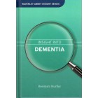 2nd Hand - Waverley Abbey Insight Series: Insight Into Dementia By Rosemary Hurtley